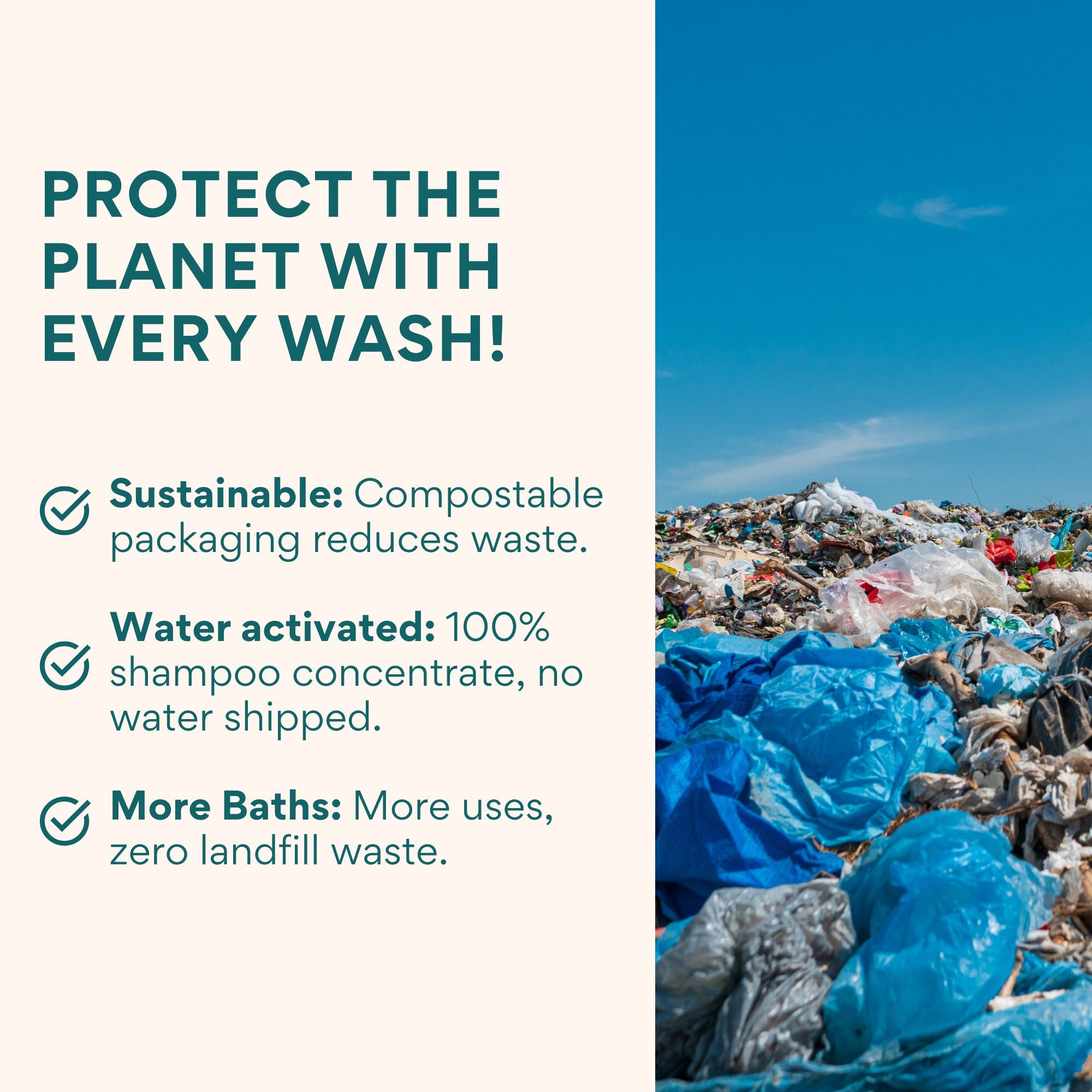 A landfill backdrop highlighting the environmental benefits of sustainable packaging. Text explains how the product reduces waste, is water-activated, and provides more baths per package.